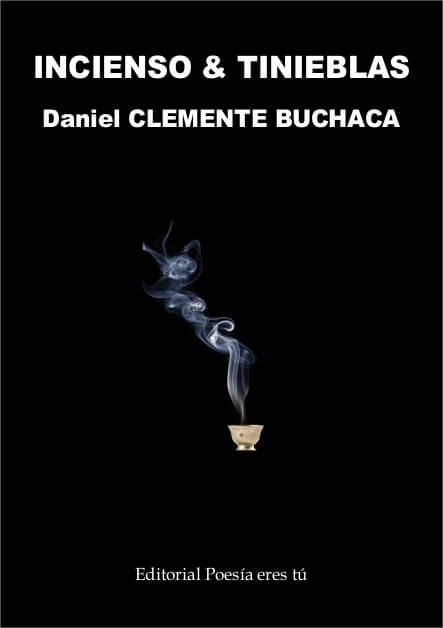 INCIENSO Y TIENIEBLAS - Daniel Clemente Buchaca