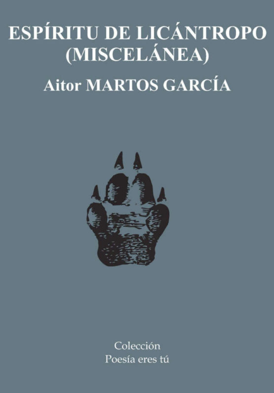 ESPÍRITU DE LICÁNTROPO – Aitor MARTOS GARCÍA