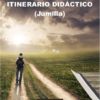 ITINERARIO DIDÁCTICO (JUMILLA). DARÍO BAÑÓN OLIVARES