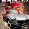 EL SILENCIO DE UN SOL CIEGO. DAVID PAIS