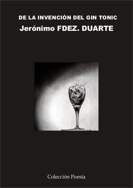 De la inveción del gin tonic - Jerónimo Fernández Duarte