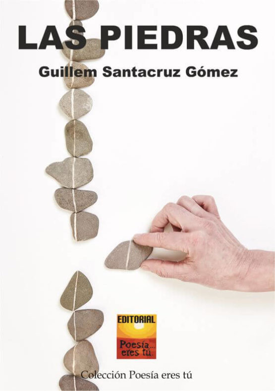 LAS PIEDRAS. GUILLEM SANTACRUZ GÓMEZ