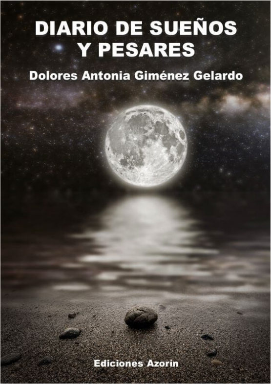 DIARIO DE SUEÑOS Y PESARES. DOLORES ANTONIA GIMÉNEZ GELARDO