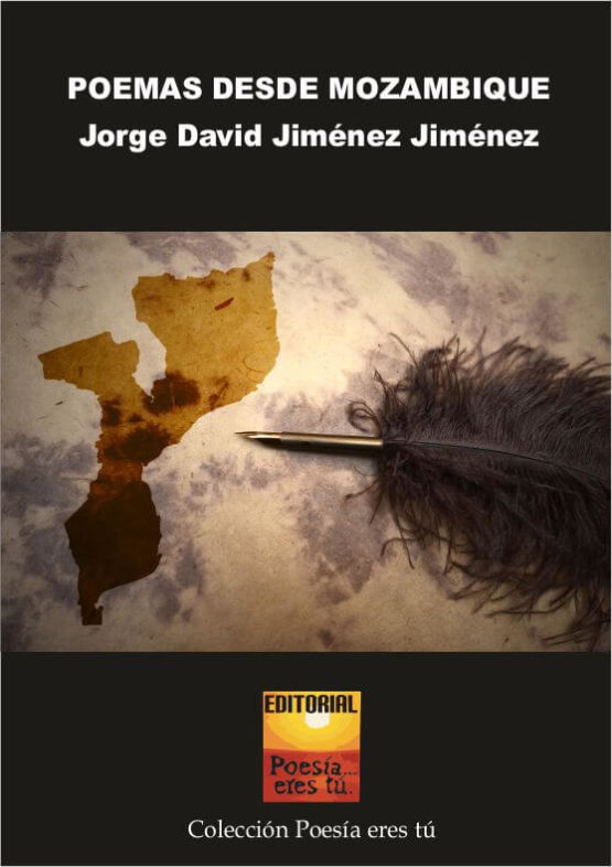 POEMAS DESDE MOZAMBIQUE. JORGE DAVID JIMÉNEZ JIMÉNEZ