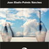 VERSOS QUE RECUERDO. JUAN ELADIO PALMIS SÁNCHEZ