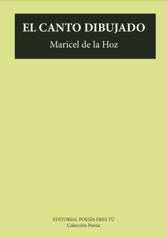 EL CANTO DIBUJADO. MARICEL DE LA HOZ