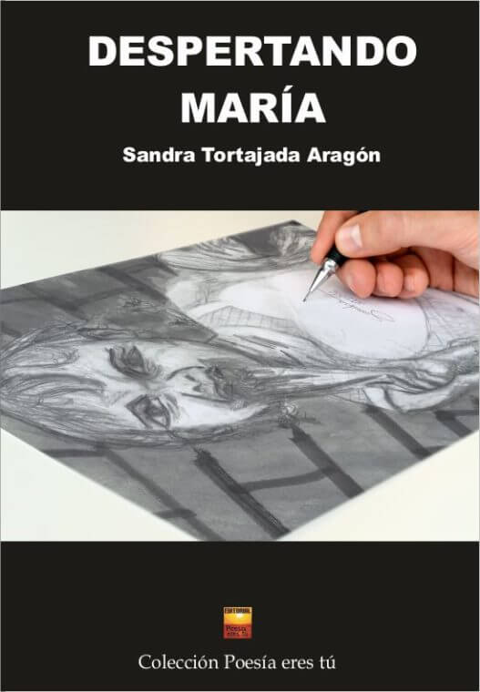 DESPERTANDO MARÍA. SANDRA TORTAJADA ARAGÓN
