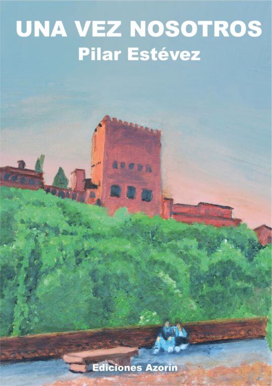 UNA VEZ NOSOTROS de PILAR ESTÉVEZ