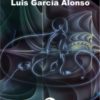 PARTÍCULAS DE TI. LUIS GARCÍA ALONSO