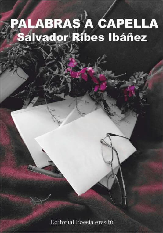 PALABRAS A CAPELLA. SALVADOR RIBES IBÁÑEZ