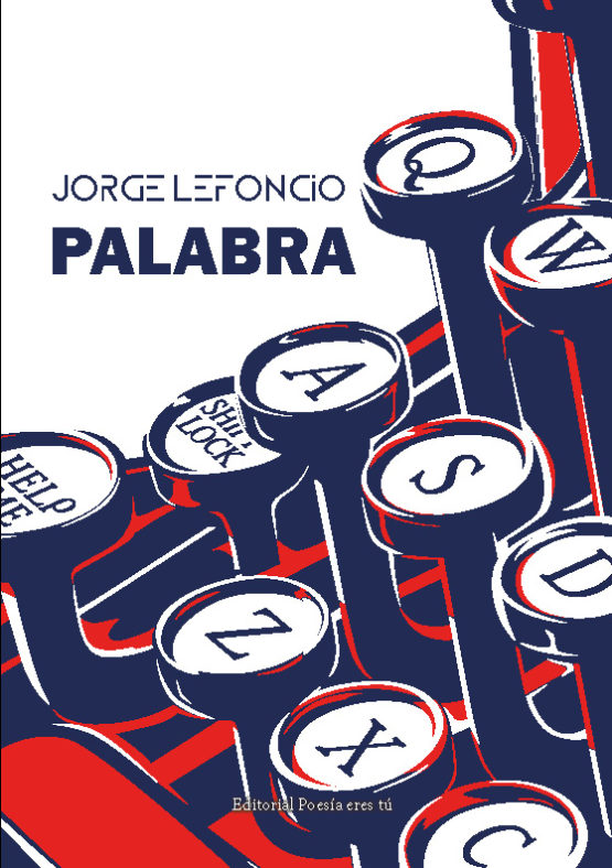 PALABRA. JORGE LEFONCIO