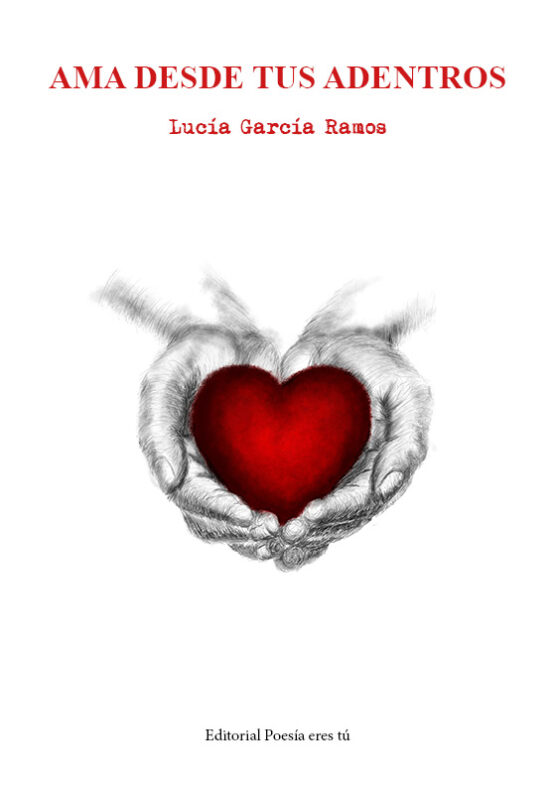 AMA DESDE TUS ADENTROS. LUCÍA GARCÍA RAMOS