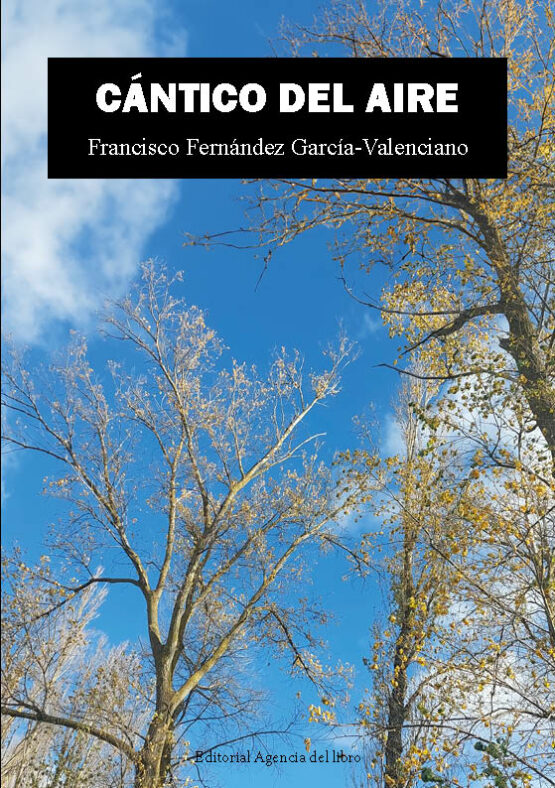 CÁNTICO DEL AIRE. FRANCISCO FERNÁNDEZ GARCÍA-VALENCIANO