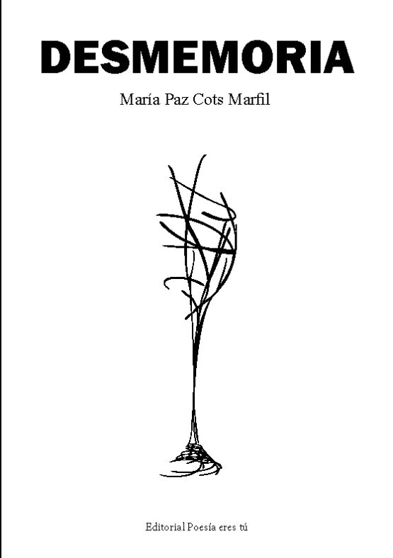 DESMEMORIA. MARÍA PAZ COTS MARFIL