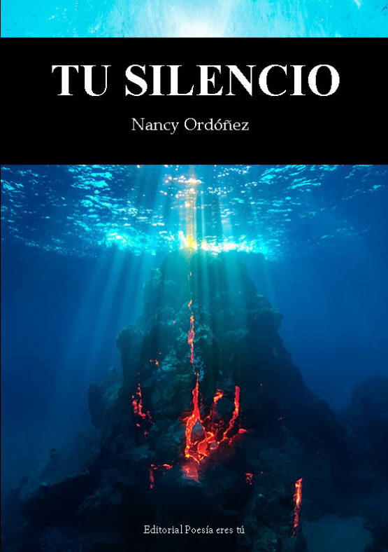 TU SILENCIO. NANCY ORDÓÑEZ
