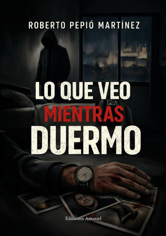LO QUE VEO MIENTRAS DUERMO. ROBERTO PEPIÓ MARTÍNEZ