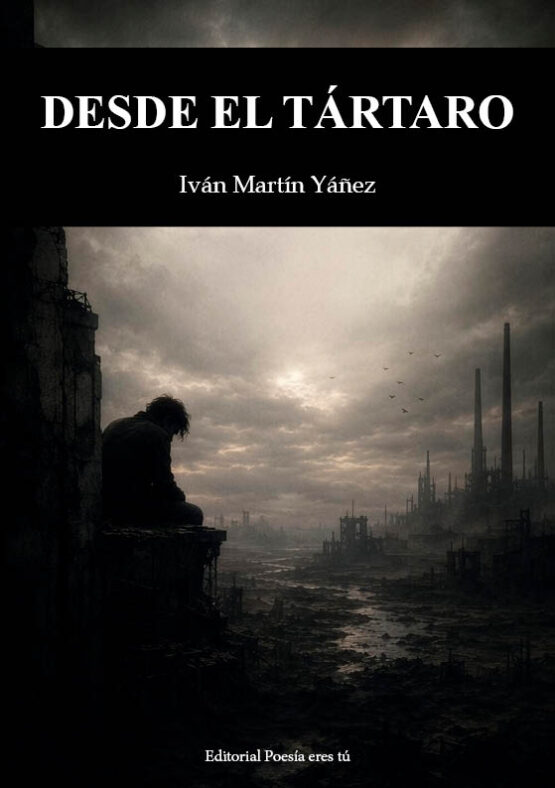 DESDE EL TÁRTARO. IVÁN MARTÍN YÁÑEZ