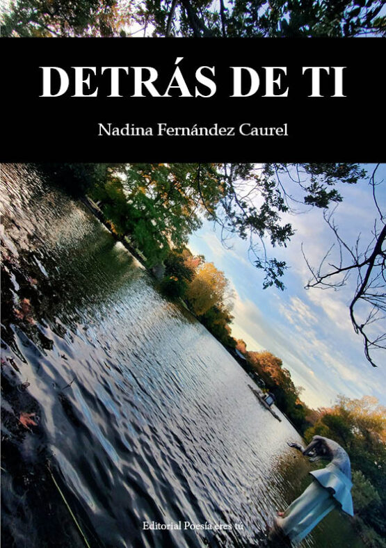 DETRÁS DE TI. NADINA FERNÁNDEZ CAUREL